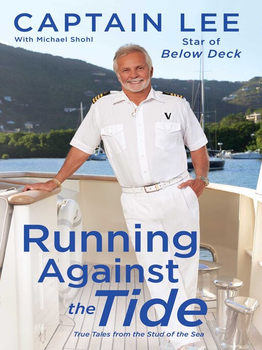 Title details for Running Against the Tide by Captain Lee - Available